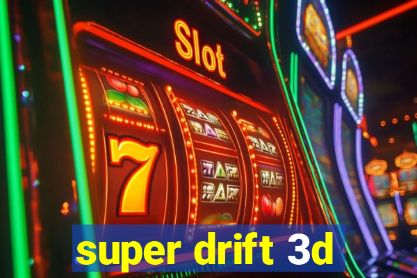 super drift 3d